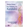 Der Aufstieg der Kundalini - Dietmar Krämer