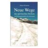 Neue Wege - Hagen Heimann